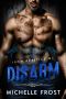 [Iron Heretics MC 02] • Disarm (Iron Heretics MC Book 2)